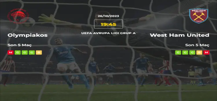 Olimpiakos West Ham United İddaa Maç Tahmini 26 Ekim 2023