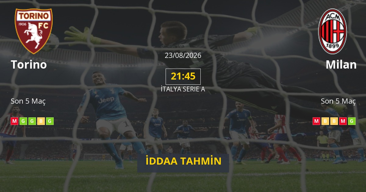 Torino Milan İddaa Maç Tahmini 23 Ağustos 2026