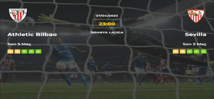 Athletic Bilbao Sevilla İddaa Maç Tahmini 27 Nisan 2023