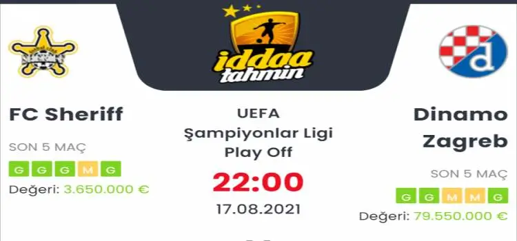 Sheriff Dinamo Zagreb İddaa Maç Tahmini 17 Ağustos 2021