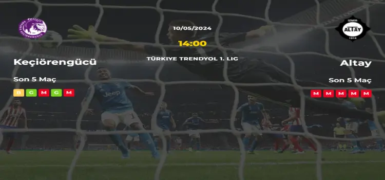 Keçiörengücü Altay İddaa Maç Tahmini 10 Mayıs 2024