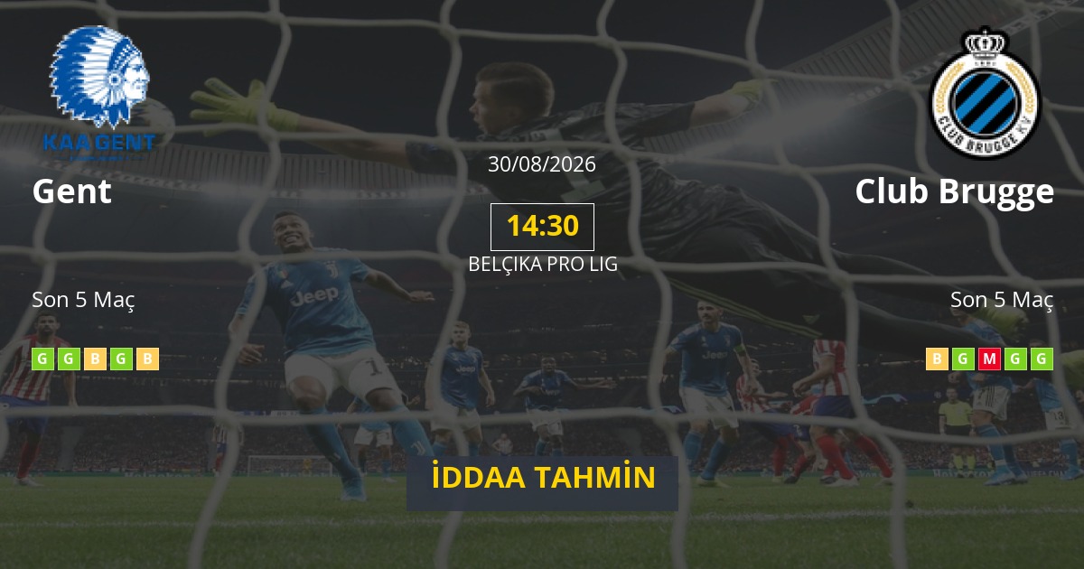 Gent Club Brugge İddaa Maç Tahmini 30 Ağustos 2026