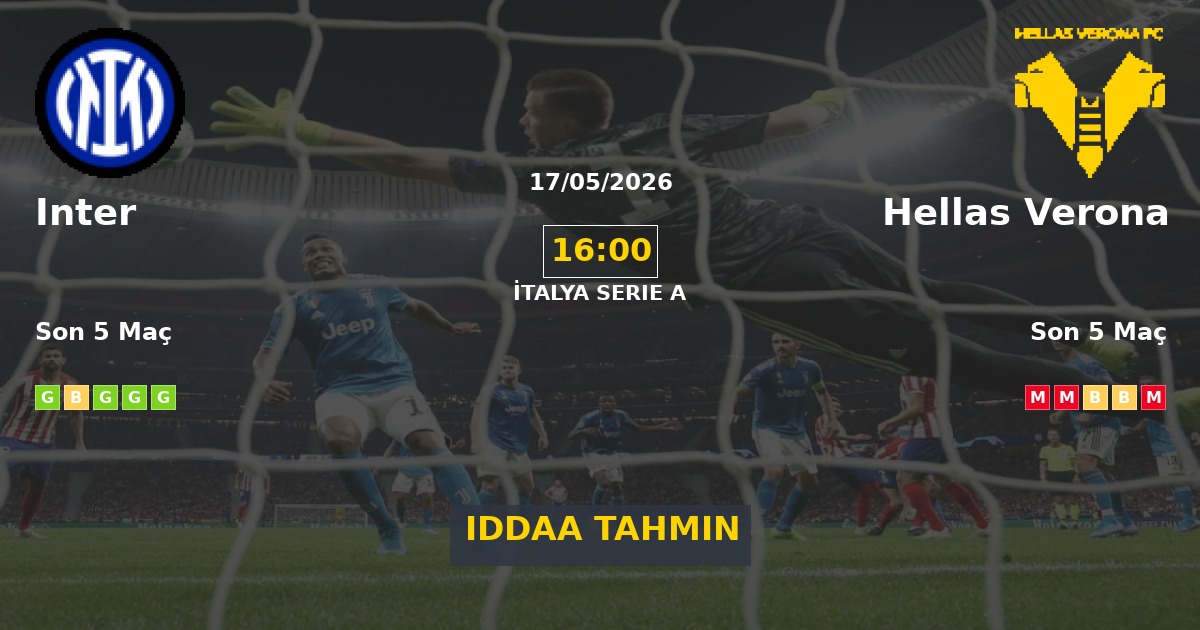 Inter Hellas Verona İddaa Maç Tahmini 17 Mayıs 2026