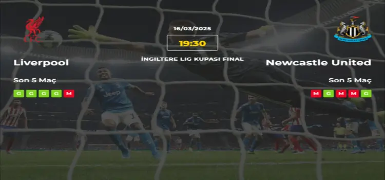 Liverpool Newcastle United İddaa Maç Tahmini 16 Mart 2025
