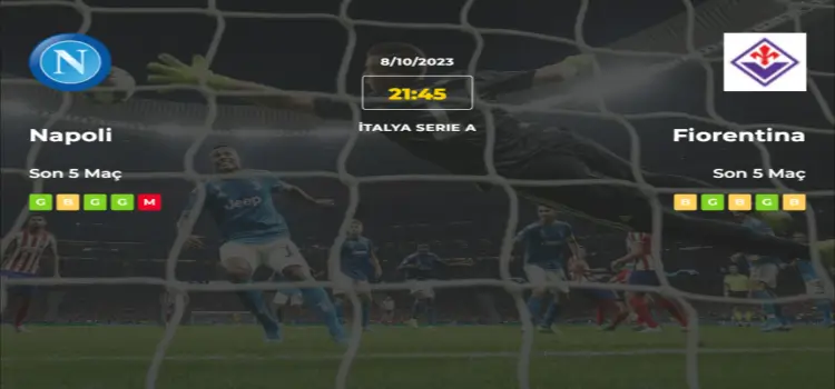 Napoli Fiorentina İddaa Maç Tahmini 9 Ekim 2023
