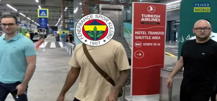 Fenerbahçe için İstanbul'a geld!i