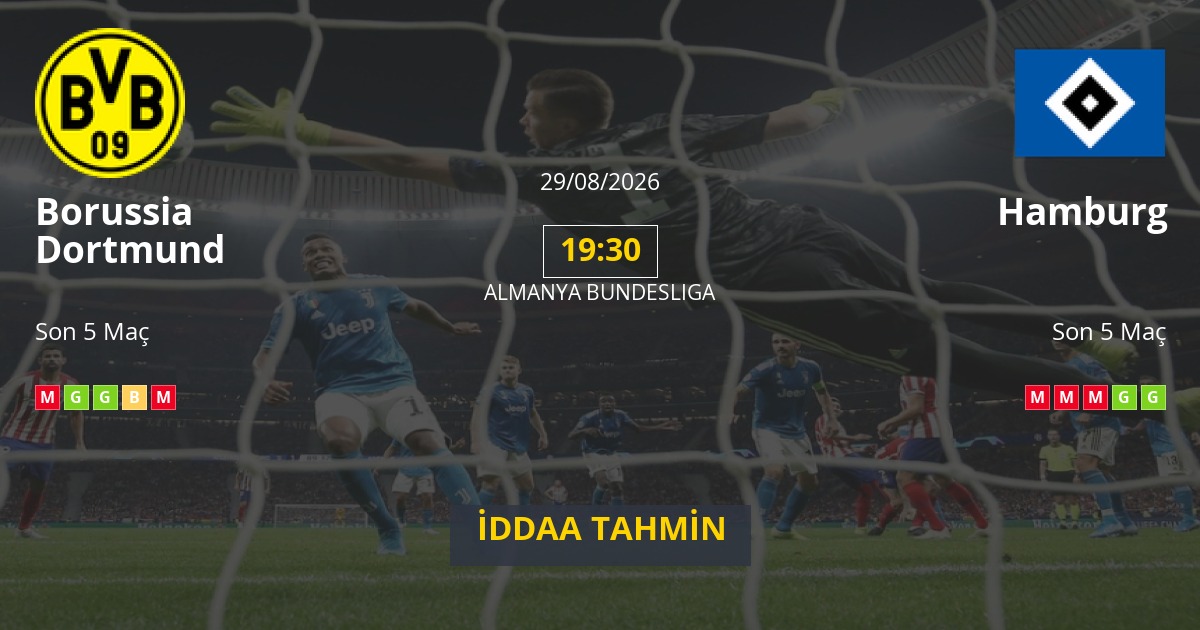 Borussia Dortmund Hamburg İddaa Maç Tahmini 29 Ağustos 2026