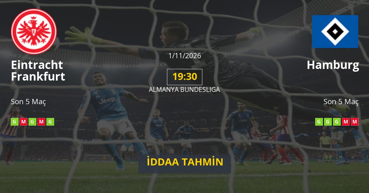 Eintracht Frankfurt Hamburg İddaa Maç Tahmini 01 Kasım 2026