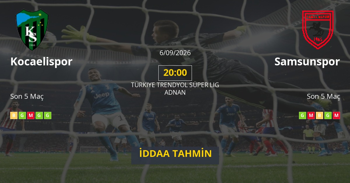 Kocaelispor Samsunspor İddaa Maç Tahmini 06 Eylül 2026