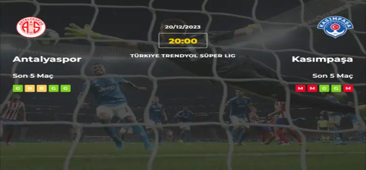 Antalyaspor Kasımpaşa İddaa Maç Tahmini 20 Aralık 2023