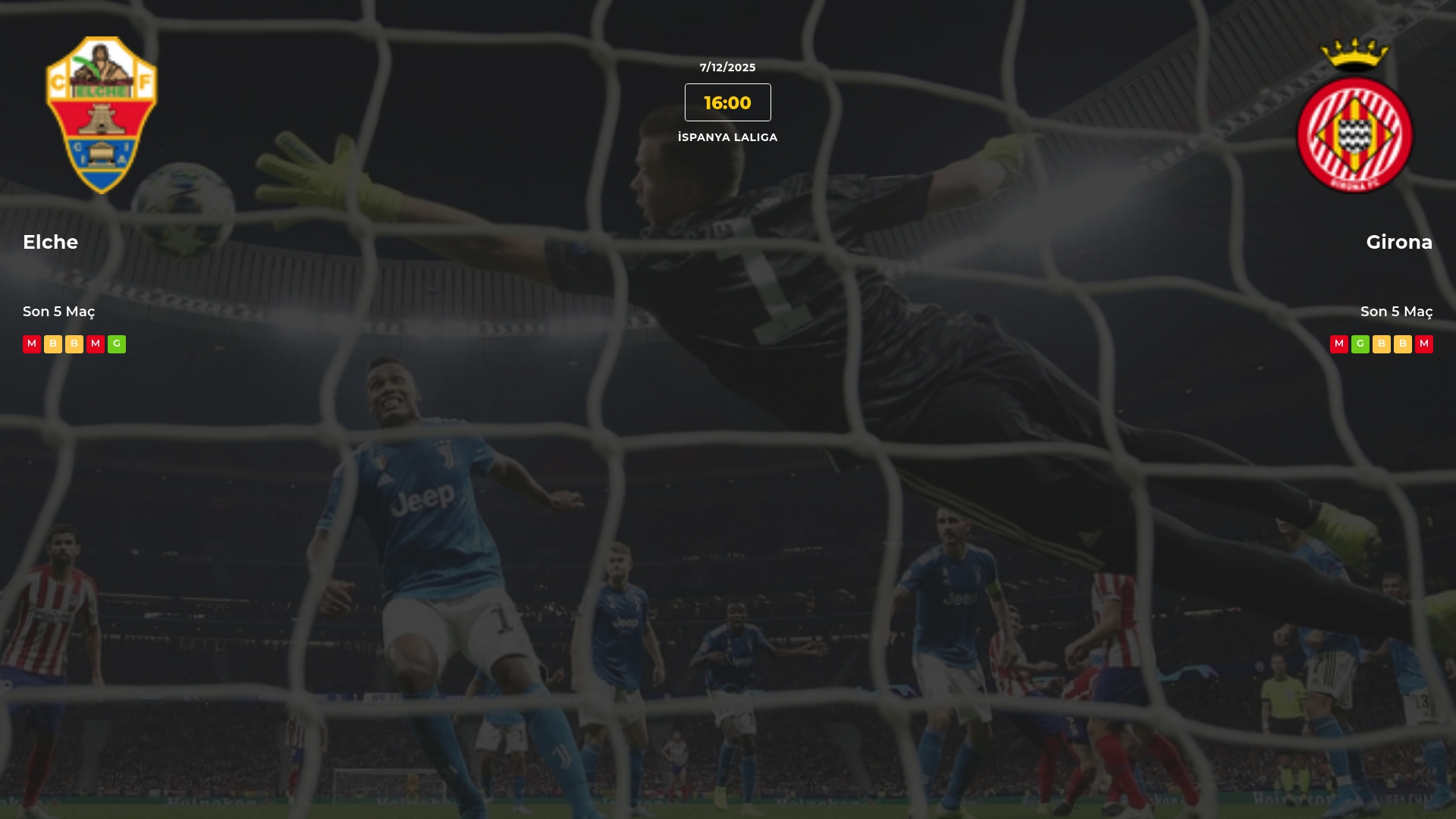 Elche Girona İddaa Maç Tahmini 07 Aralık 2025