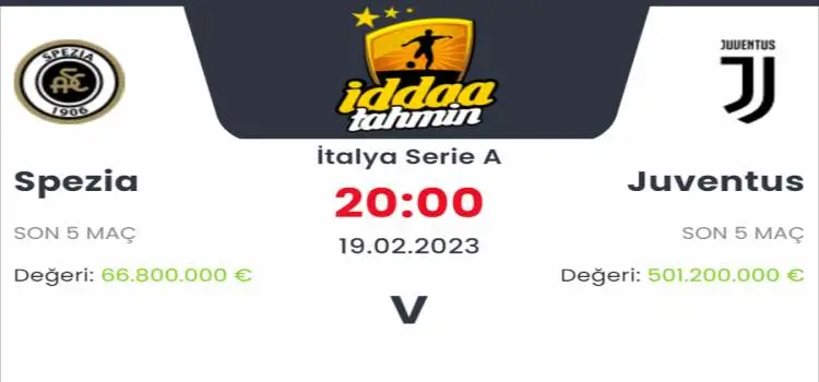 Spezia Juventus İddaa Maç Tahmini 19 Şubat 2023