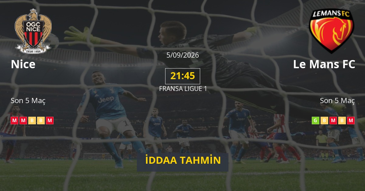 Nice Le Mans FC İddaa Maç Tahmini 05 Eylül 2026