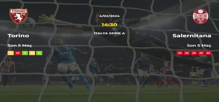 Torino Salernitana İddaa Maç Tahmini 4 Şubat 2024
