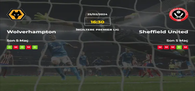Wolverhampton Sheffield United İddaa Maç Tahmini 25 Şubat 2024