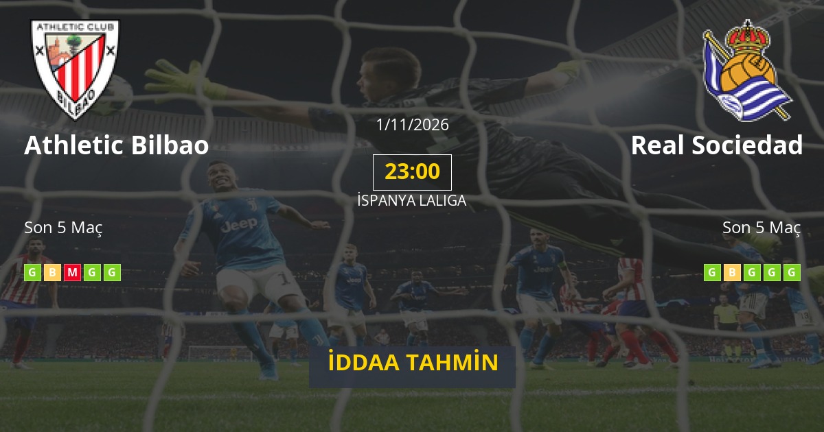 Athletic Bilbao Real Sociedad İddaa Maç Tahmini 01 Kasım 2026