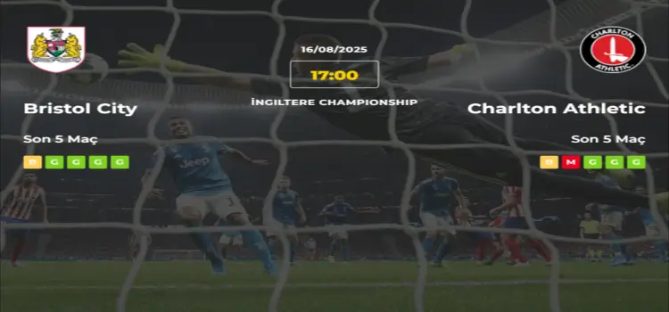 Bristol City Charlton Athletic İddaa Maç Tahmini 16 Ağustos 2025
