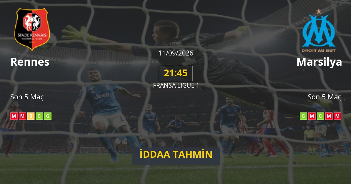 Rennes Marsilya İddaa Maç Tahmini 11 Eylül 2026