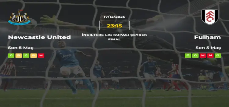 Newcastle United Fulham İddaa Maç Tahmini 17 Aralık 2025