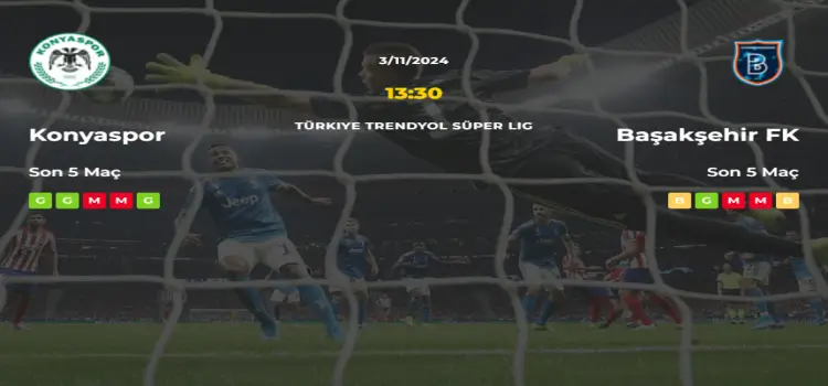 Konyaspor Başakşehir İddaa Maç Tahmini 3 Kasım 2024