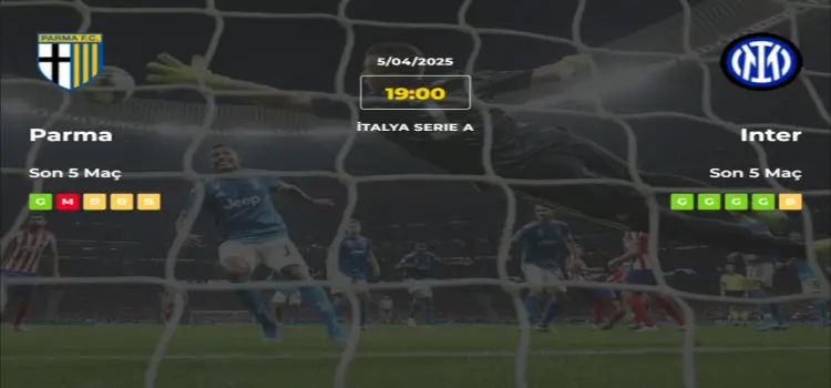 Parma Inter İddaa Maç Tahmini 5 Nisan 2025