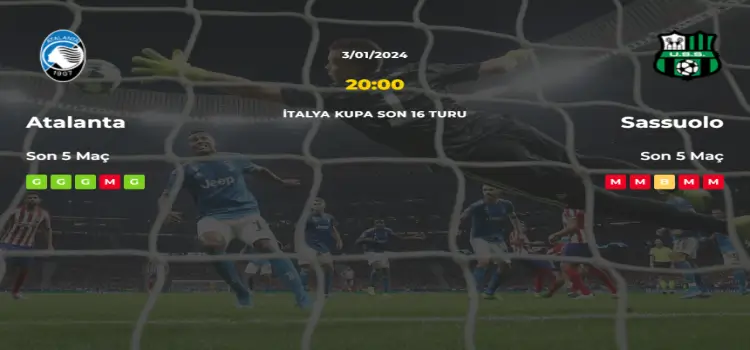 Atalanta Sassuolo İddaa Maç Tahmini 3 Ocak 2024