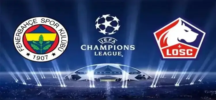 Fenerbahçe - Lille maçının şifresiz yabancı kanalları belli oldu!