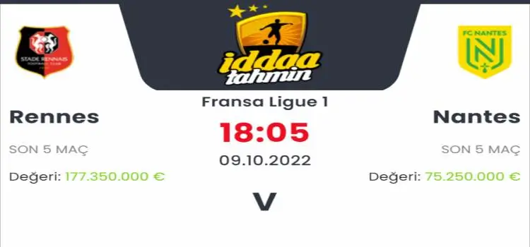 Rennes Nantes İddaa Maç Tahmini 9 Ekim 2022