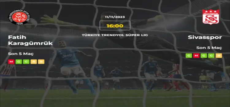 Fatih Karagümrük Sivasspor İddaa Maç Tahmini 11 Kasım 2023