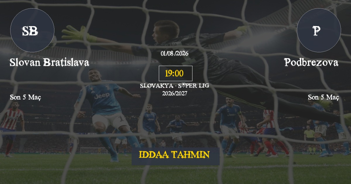 Slovan Bratislava Podbrezova İddaa Maç Tahmini 01 Ağustos 2026