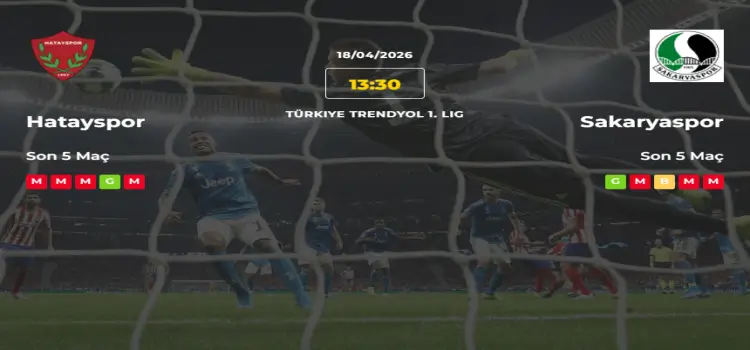 Hatayspor Sakaryaspor İddaa Maç Tahmini 18 Nisan 2026