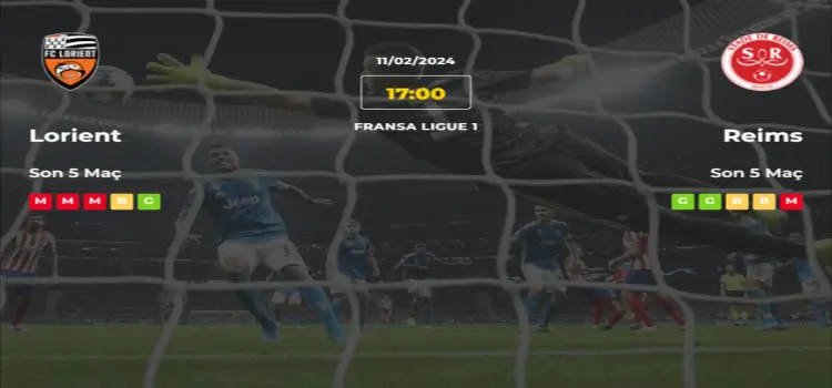 Lorient Reims İddaa Maç Tahmini 11 Şubat 2024