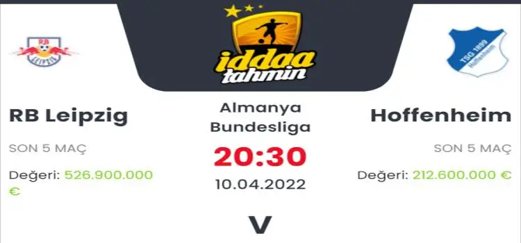 Leipzig Hoffenheim İddaa Maç Tahmini 10 Nisan 2022