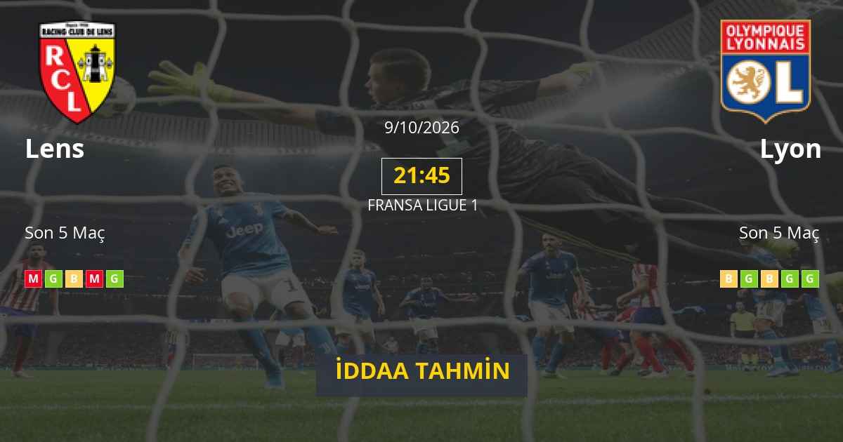 Lens Lyon İddaa Maç Tahmini 09 Ekim 2026