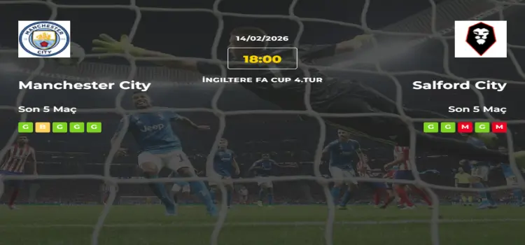 Manchester City Salford City İddaa Maç Tahmini 14 Şubat 2026