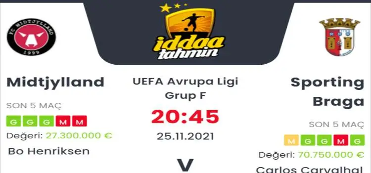 Midtjylland Braga İddaa Maç Tahmini 25 Kasım 2021