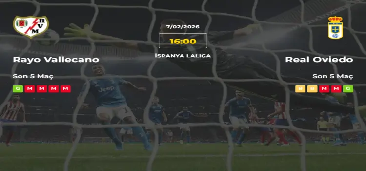 Rayo Vallecano Real Oviedo İddaa Maç Tahmini 7 Şubat 2026