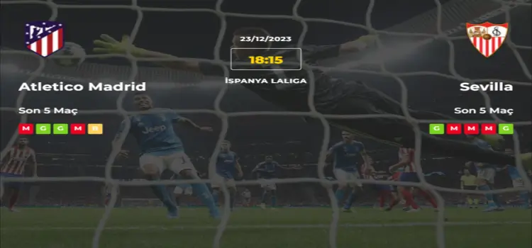 Atletico Madrid Sevilla İddaa Maç Tahmini 23 Aralık 2023