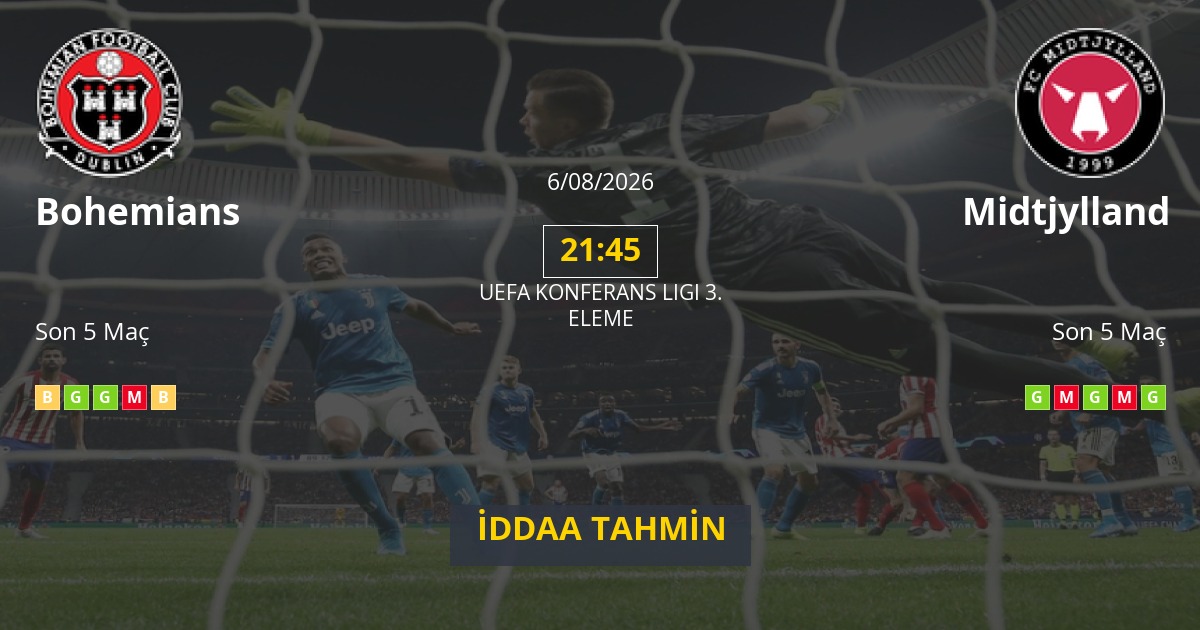 Bohemians Midtjylland İddaa Maç Tahmini 06 Ağustos 2026