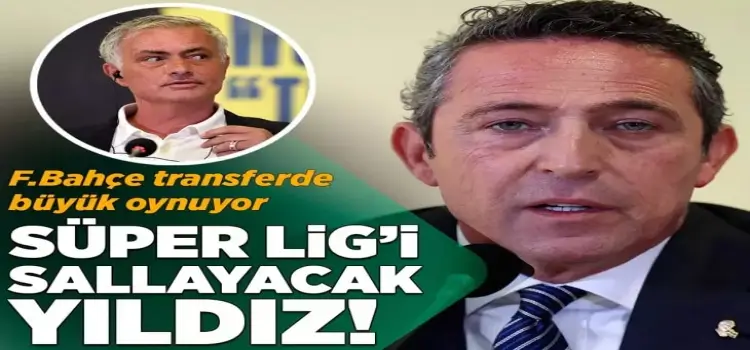 Ali Koç'tan yılın bombası! Süper Lig'i sallayacak yıldız geliyor