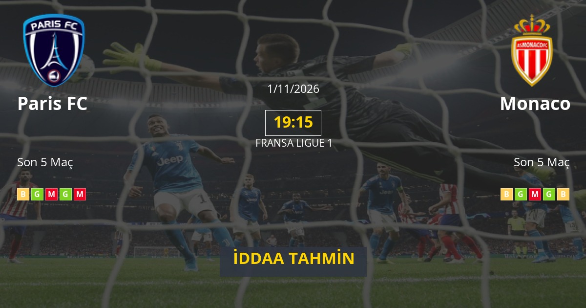 Paris FC Monaco İddaa Maç Tahmini 01 Kasım 2026