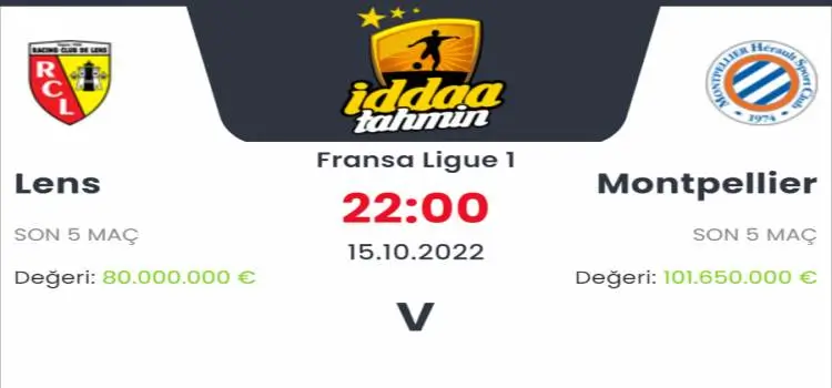 Lens Montpellier İddaa Maç Tahmini 15 Ekim 2022