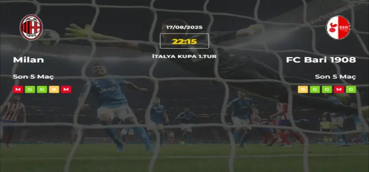 Milan Bari İddaa Maç Tahmini 17 Ağustos 2025
