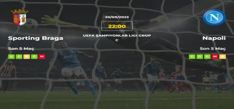 Braga Napoli İddaa Maç Tahmini 20 Eylül 2023