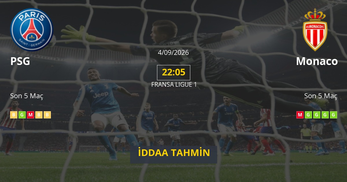 PSG Monaco İddaa Maç Tahmini 04 Eylül 2026