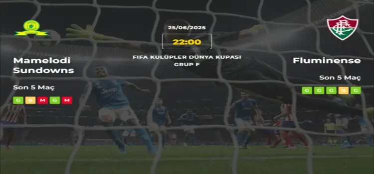 Mamelodi Sundowns Fluminense İddaa Maç Tahmini 25 Haziran 2025