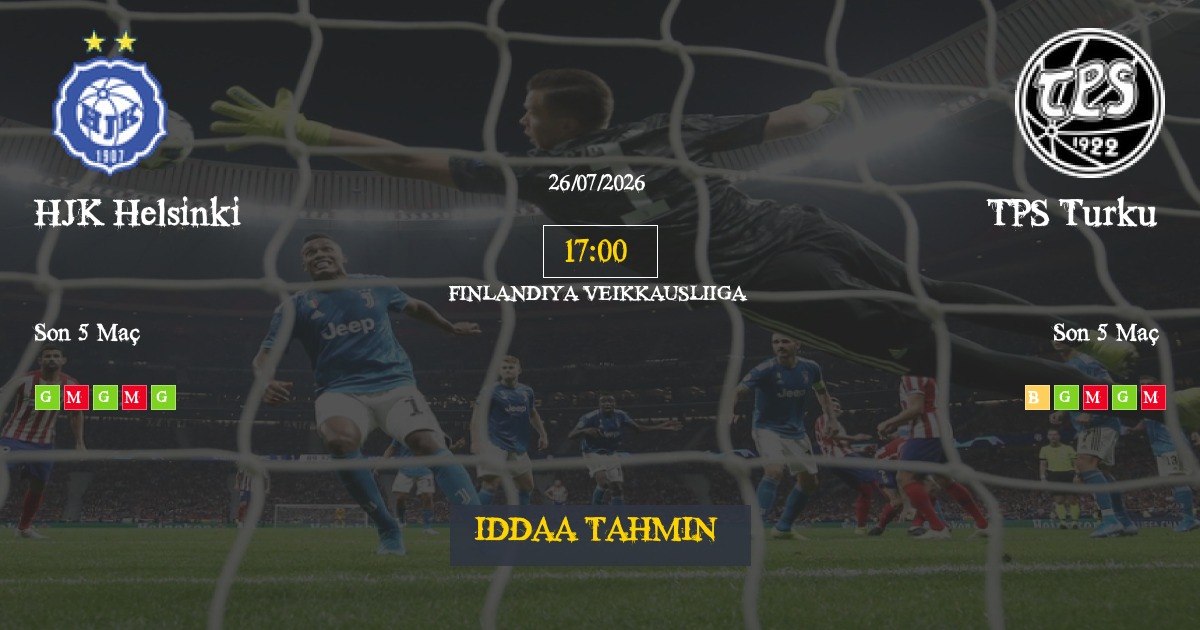 HJK Helsinki TPS Turku İddaa Maç Tahmini 26 Temmuz 2026
