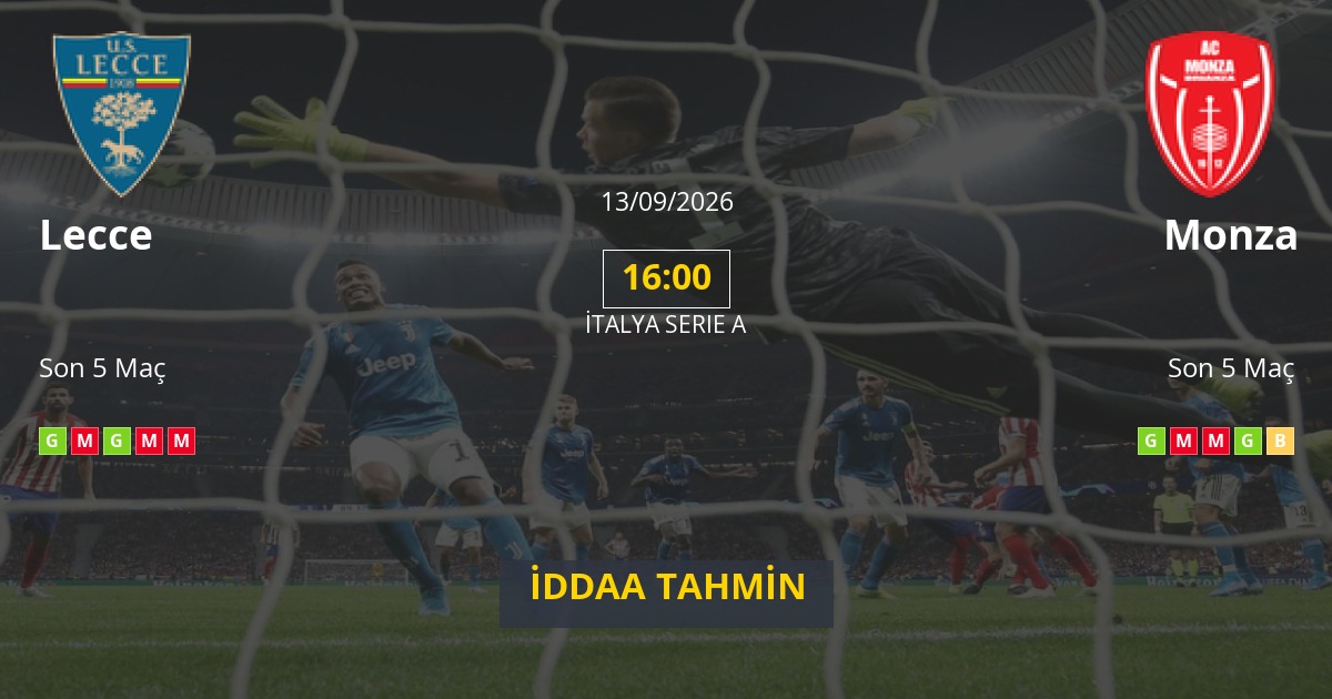 Lecce Monza İddaa Maç Tahmini 13 Eylül 2026