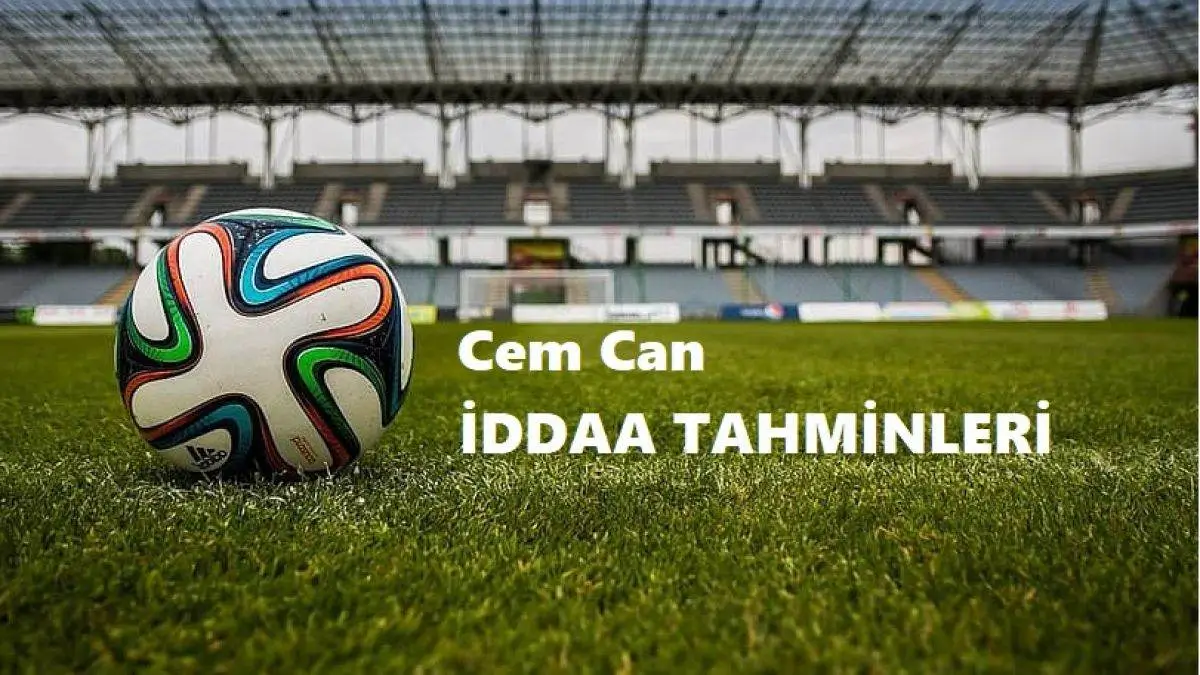 Cem Can İddaa Kuponları ve Günün Tahminleri 01, 02, 03 Mayıs 2025