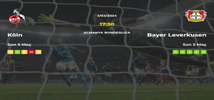 Köln Bayer Leverkusen İddaa Maç Tahmini 3 Mart 2024